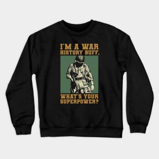 War History Buff - WW2 Enthusiast Crewneck Sweatshirt